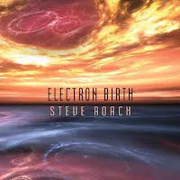 Steve Roach — Electron Birth — обложка