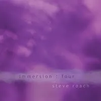 Steve Roach — Immersion: Four — обложка