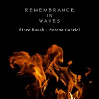 Steve Roach — Remembrance In Waves Ft Serena Gabriel — обложка
