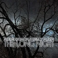 Steve Roach — The Long Night Ft Kelly David — обложка